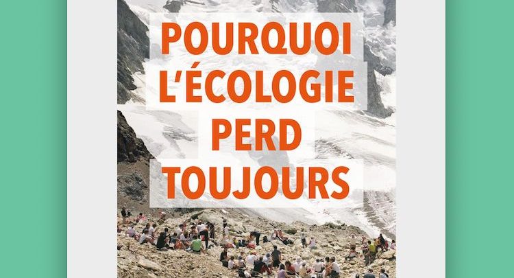 Pour l'écologie perd toujours